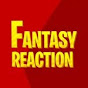 Fantasy Reaction