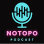 Notopo Oficial - Podcast