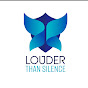 Louder Than Silence