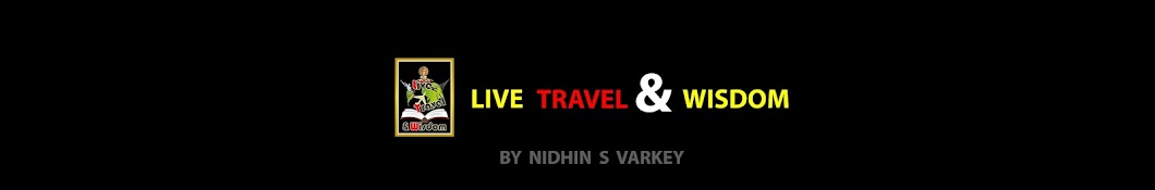 Live Travel and Wisdom