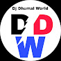 Dj Dhumal World