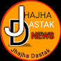 JHAJHA DASTAK NEWS 