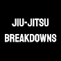 Jiu-Jitsu Breakdowns