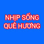 NHỊP SỐNG QUÊ HƯƠNG