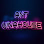 ANT VINAHOUSE