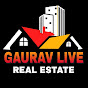 GAURAV LIVE REAL ESTATE