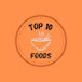 top ten foods