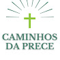 Caminhos da Prece