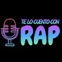 Te lo cuento con Rap