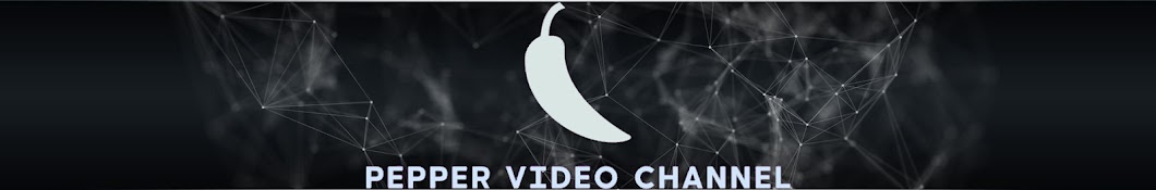 Pepper Video Channel