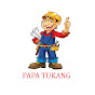 PAPA TUKANG