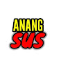 ANANG SUS