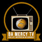 Ba Mercy Tv