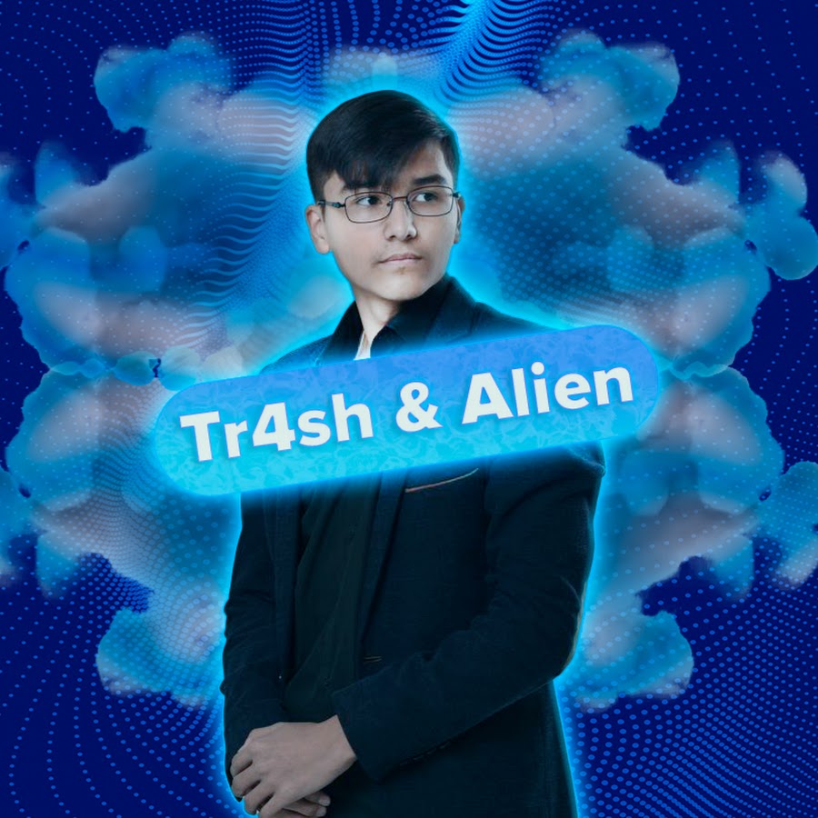 Tr4sh & ALien @tr4sh_alien