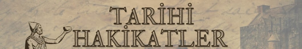 TARİHİ HAKİKATLER