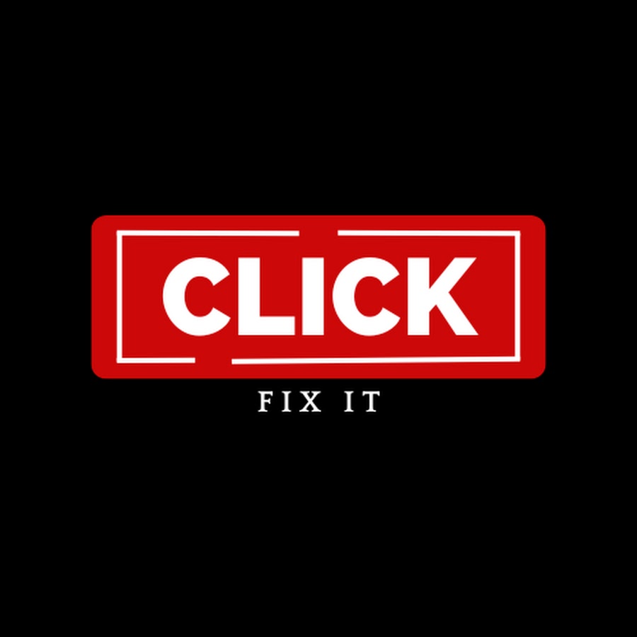 Click Fix It Youtube