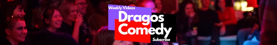 Dragos Comedy Banner