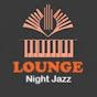 Lounge Night Jazz