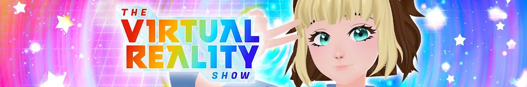 The Virtual Reality Show Banner