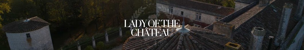 Lady of the Château Productions Banner
