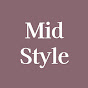 Mid Style 미드스타일