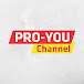 Pro-You Channel