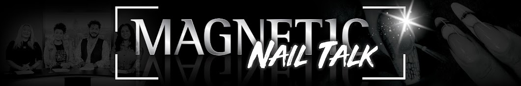 Magnetic Nail Talk Banner