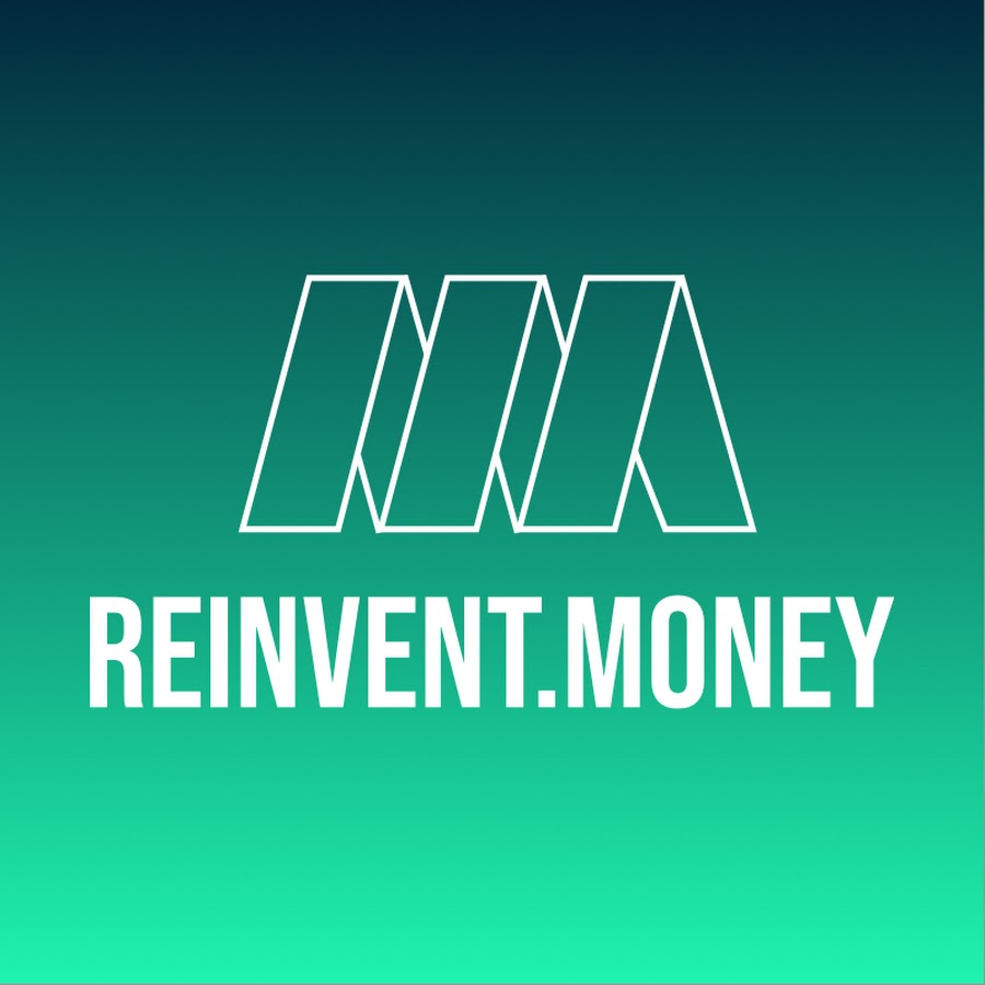 Reinvent Money @reinventmoney