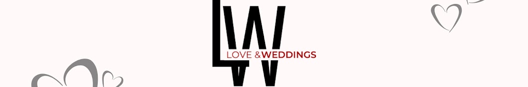 Love and Weddings