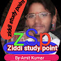 Ziddi Study point 