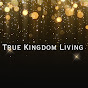 TrueKingdomLiving