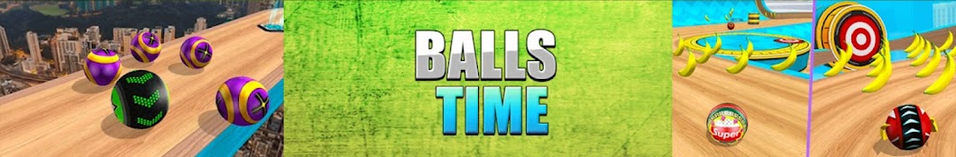 BALLS TIME