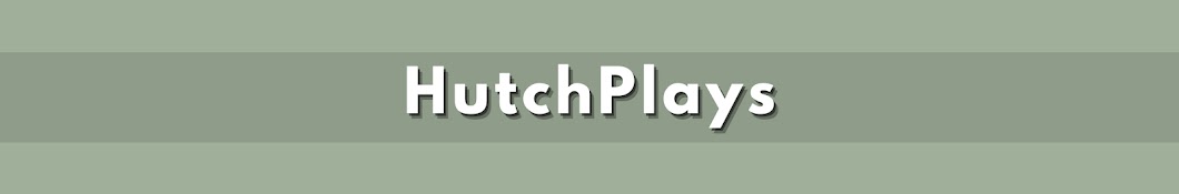 HutchPlays Banner