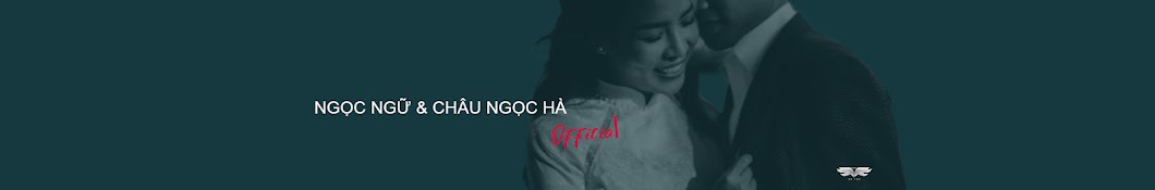 Châu Ngọc Hà - Ngọc Ngữ Official 💌