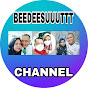 BEEDEESUUUTTT CHANNEL