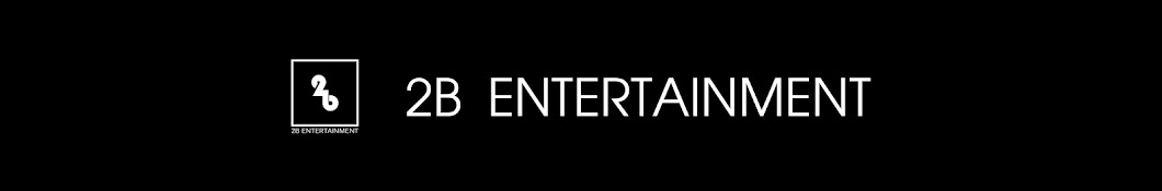 2B entertainment Banner