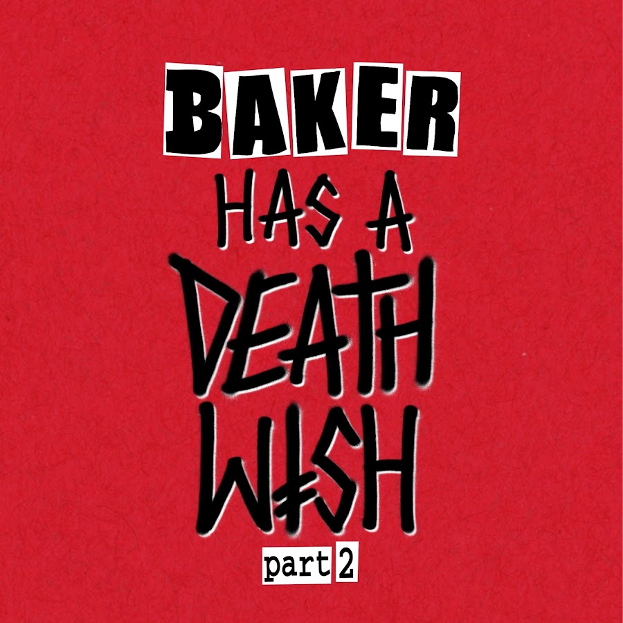 Baker Has A Deathwish - YouTube