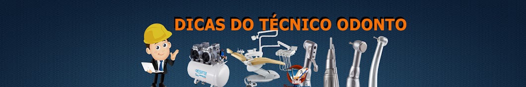 Dicas do Técnico Odonto