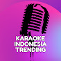 Karaoke Indonesia Trending
