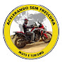 ACELERANDO SEM FRESCURA - Moto turismo 