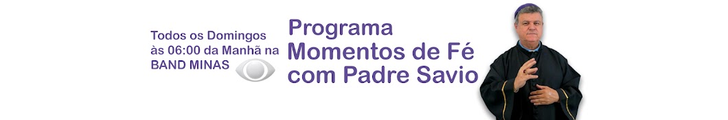 Momentos de Fé  Padre Savio BH