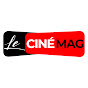 LE CINÉ MAG