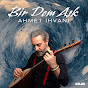 Ahmet İhvani - Topic