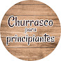 Churrasco para Principiantes