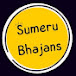 Sumeru Bhajans