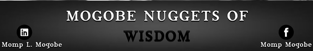 Mogobe Nuggets Of Wisdom Podcast Banner