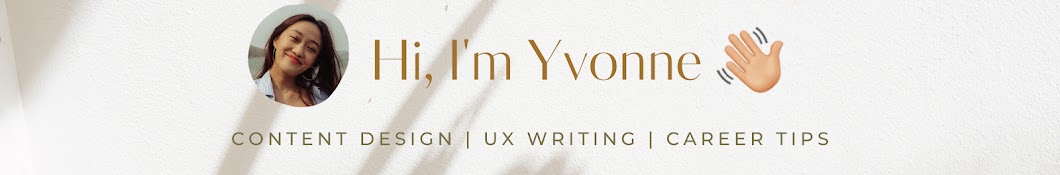 Yvonne | UX Writing & Content Design