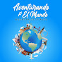 Aventurando x El Mundo Travel 