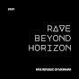 Rave Beyond Horizon