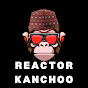 Reactor Kanchoo